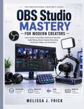 OBS Libri GmbH OBS Studio Mastery for Modern Creators