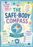 The Safe-Body Compass: An Autism-Friendly Guide to Private Parts, Consent, Trusted Adults, Secrets, and Getting Help