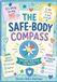 The Safe-Body Compass: An Autism-Friendly Guide to Private Parts, Consent, Trusted Adults, Secrets, and Getting Help