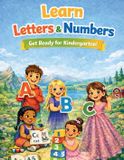Learn Independently Published Learn Letters & Numbers: Get Ready for Kindergarten Paperback