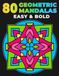 80 Geometric Mandalas: Easy & Bold Large Print Coloring Book for Relaxation and Stress Relief