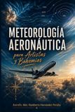 Meteorología Aeronáutica: Para Artistas y Bohemios