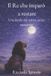 Il Independently Published Il Re che imparò a restare Paperback