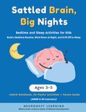 Settled Brain, Big Nights - Bedtime and Sleep Activities for Kids Ages 3–5
