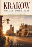 Krakow Travel Guide 2026