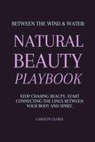 Between the Wind and Water: Natural Beauty Playbook