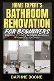 Home Expert Bathroom Renovation for Beginners