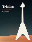 Triadas de la Escala Mayor en la Guitarra