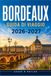 BORDEAUX GUIDA DI VIAGGIO 2026-2027
