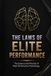 THE LAWS OF ELITE PERFORMANCE: The Science and Practice of Peak Performance Psychology