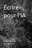 Ecrire pour l'IA