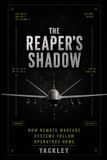 The Reaper’s Shadow: How Remote Warfare Systems Follow Operators Home