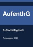 AufenthG Aufenthaltsgesetz Deutschland 2026