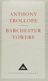 Barchester Towers: by Anthony Trollope