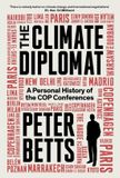 The Profile Editions The Climate Diplomat: A Personal History of the Cop Conferences