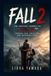 Fall 2: The Survival Journey of Harriet Slater and Arsema Thomas Through Fear, Isolation, and Impossible Odds