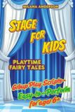Stage Libri GmbH Stage for Kids. Playbook with 8 Scripts for Kids to Perform