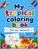 My Tropical Coloring Book