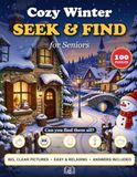 Cozy Winter Seek & Find for Seniors: 100 Relaxing Hidden Object Puzzles