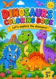 Dinosaurs Coloring Book for Kids: Let's explore the Dinosaurs!