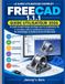 FREECAD 1.1.1 GUIDE DE L'UTILISATEUR 2026 Paperback