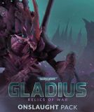 Warhammer 40,000: Gladius - Onslaught Pack - Téléchargement Windows