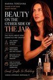 Beauty on the Other Side of the Jar: The Truth About How Cosmetics Are Created