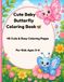 Cute Baby Butterfly Coloring Book