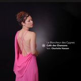 La Cafe Des Chansons & Charlotte Haesen - La Blancheur Des Cygnes