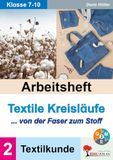 Arbeitsheft Kohl Verlag Arbeitsheft Textile Kreisläufe / Textilkunde (Band 2)