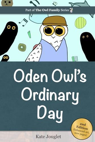 Oden Owl's Ordinary Day: 2nd Edition