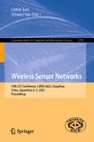 Wireless Springer Nature Wireless Sensor Networks: 19th CCF Conference, CWSN 2025, Hangzhou, China, September 6–7, 2025, Proceedings: 2785