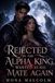 Rejected by the Alpha King, Wanted as His Mate Again
