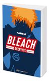 Bleach décrypté