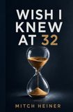 Wish I Knew at 32