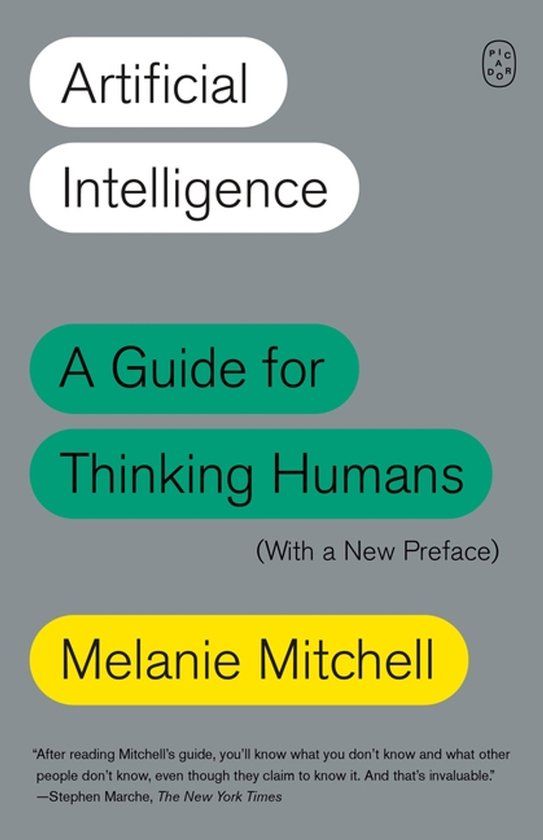 Artificial Melanie Mitchell Artificial Intelligence: A Guide for Thinking Humans (with a New Preface) Paperback