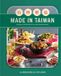 Made Libri GmbH Made in Taiwan: Recipes and Stories from the Island Nation (A Cook