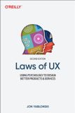Laws O'Reilly Media Laws of UX: Using Psychology to Design Better Products & Services Paperback