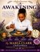 The Awakening: A Matriarch’s Guide to Plant-Based Healing, Cellular Renewal, and Generational Wellness