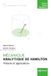 Mécanique Hamilton Analytical Mechanics: Theory and Applications