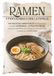 Ramen y fideos para toda la familia: 100 recetas orientales de comida casera saludable japonesa e internacional con pocos ingredientes para descubrir el arte del ramen y conocer su verdadero sabor