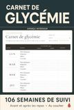 Carnet de glycémie: 106 semaines de suivi — Avant et après les repas, au coucher