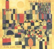 Hide Me And My Friends Hide Your Way (LP)