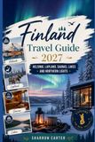 Finland Travel Guide 2027