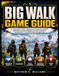BIG WALK GAME GUIDE