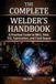 THE Libri GmbH The Complete Welder's Handbook