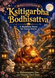 Ksitigarbha Bodhisattva A Buddhist Story for Young Hearts