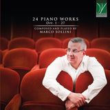 Sonic Rendezvous Marco Sollini - 24 Piano Works Opp. 1-27 (CD)