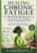 Healing Chronic Fatigue Naturally