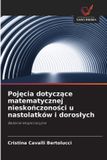Pojęcia OmniScriptum SRL Pojęcia dotyczące matematycznej nieskończoności u nastolatków i doroslych